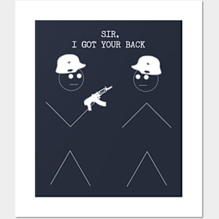 SIR, I GOT YOUR BACK Posters and Art